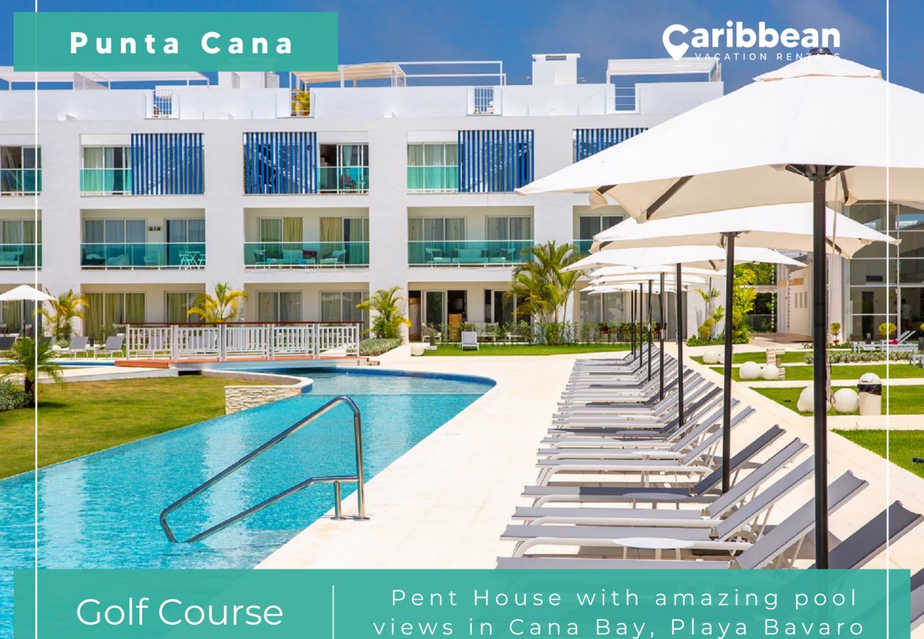 Apartamento en Bávaro - Beauty Pent House with amazing pool views in Cana Bay, Playa Bavaro