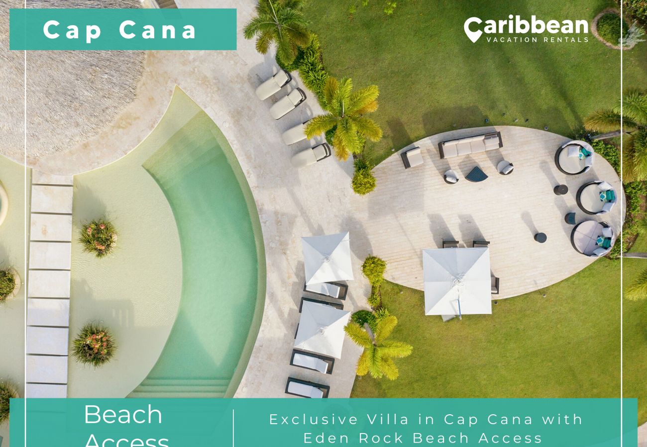 Villa in Punta Cana - Exclusive Villa in Cap Cana with Eden Rock Beach A